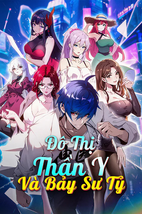 Poster Đô Thị Thần Y Và Bảy Sư Tỷ