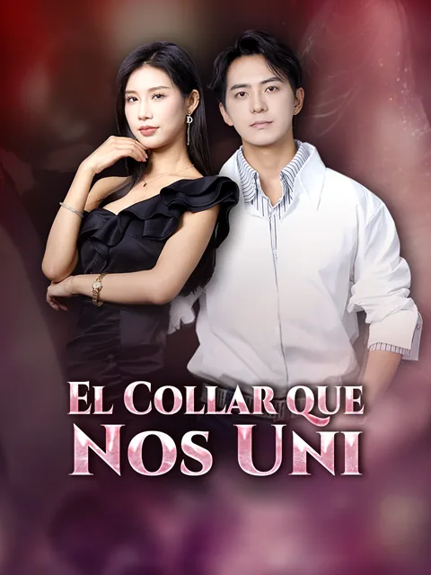 Póster de [Doblado]El Collar que Nos Uni