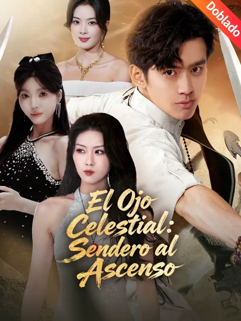 Póster de [Doblado]El Ojo Celestial: Sendero al Ascenso