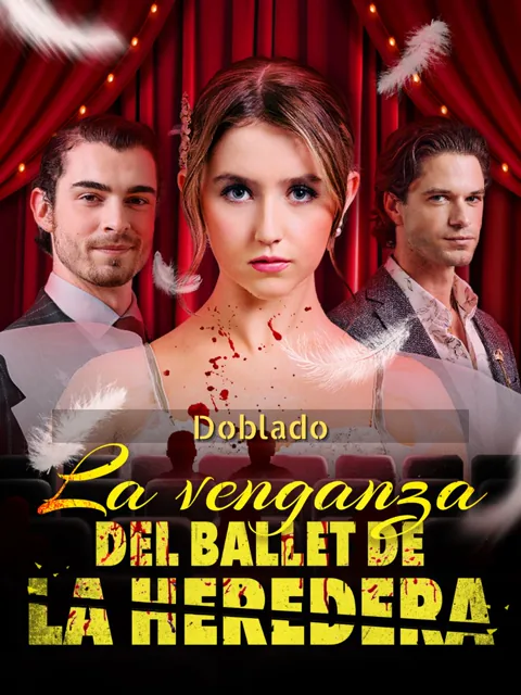 Póster de (Doblado)La venganza del ballet de la heredera
