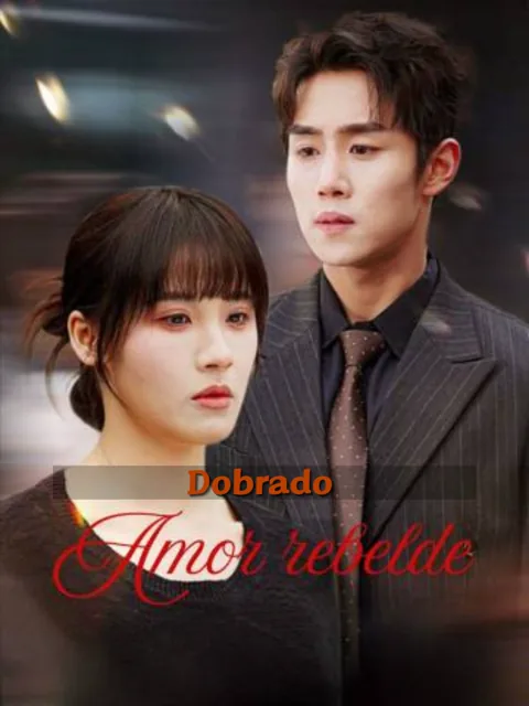 Pôster de (Dobrado)Amor rebelde