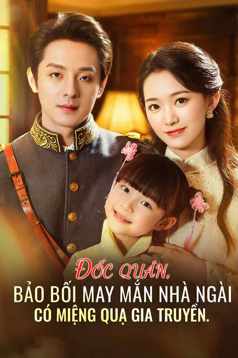 Poster Đốc quân, bảo bối may mắn nhà ngài có miệng quạ gia truyền
