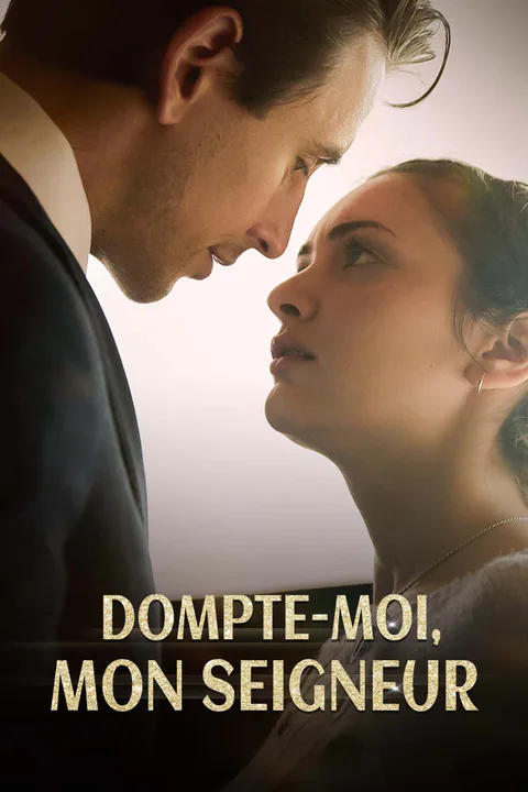 Affiche de Dompte-Moi, Mon Seigneur