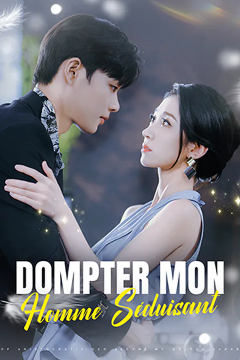 Affiche de Dompter mon homme séduisant