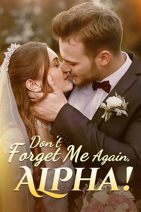 Don't forget me again,Alpha! poster