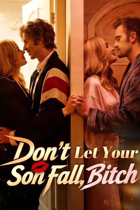 Don't Let Your Son Fall, Bitch poster