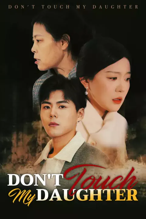 Affiche de Don't Touch My Daughter