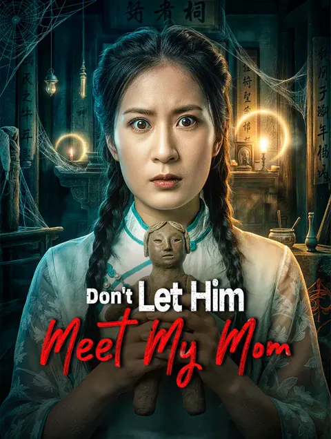 Don't Let Him Meet My Mom poster