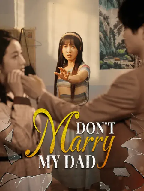 Don't Marry My Dad poster