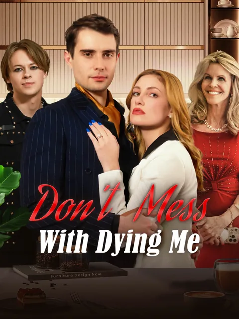 Don’t Mess With Dying Me poster