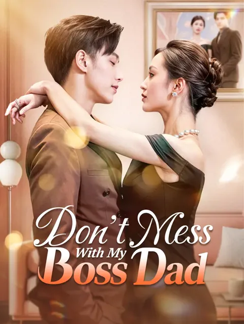 Don't Mess With My Boss Dad poster