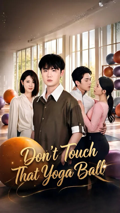 Don't Touch That Yoga Ball poster