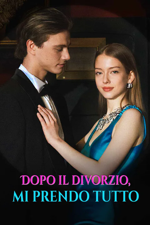 Locandina di Dopo il divorzio, mi prendo tutto