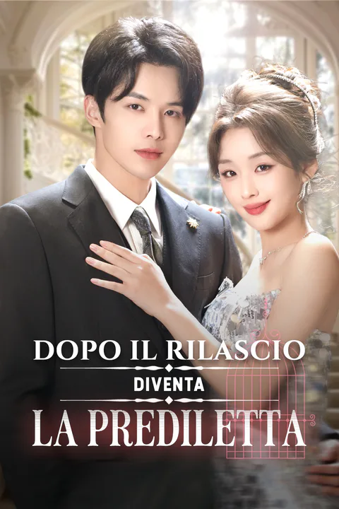 Locandina di Dopo il Rilascio, Diventa la Prediletta