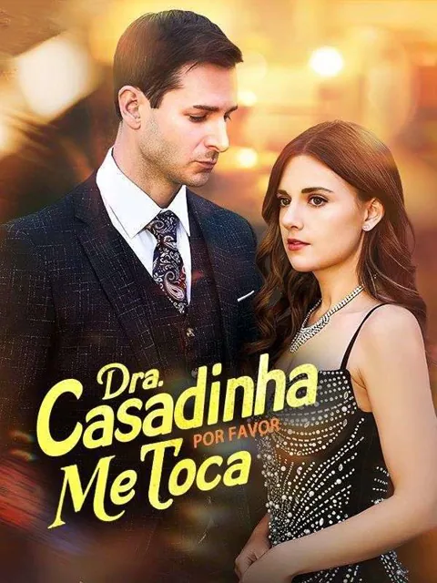 Pôster de Dra. Casadinha, Por Favor Me Toca(Dublado)