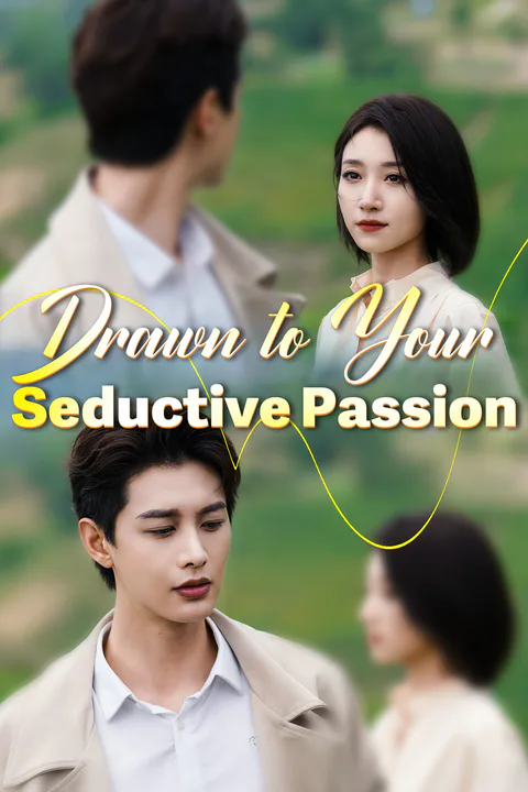 Drawn to Your Seductive Passion poster
