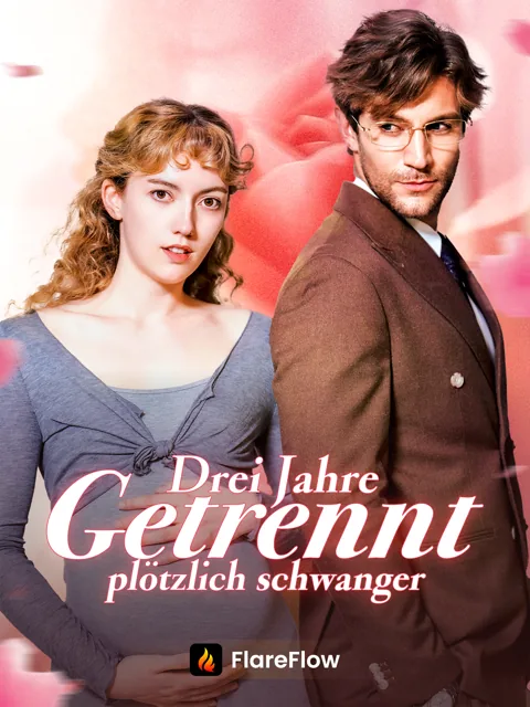 Poster von Drei Jahre getrennt, plötzlich schwanger