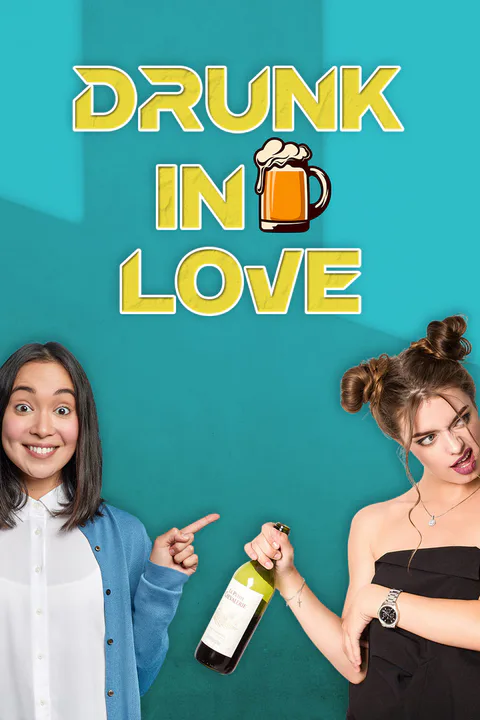 Drunk in Love poster
