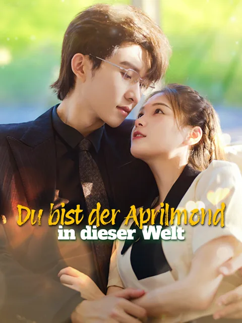Poster von Du bist der Aprilmond in dieser Welt