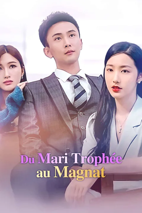 Affiche de Du Mari Trophée au Magnat