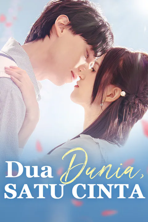 Poster Dua Dunia, Satu Cinta