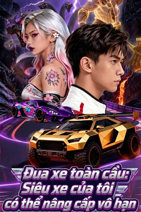 Poster Đua xe toàn cầu: Siêu xe của tôi có thể nâng cấp vô hạn