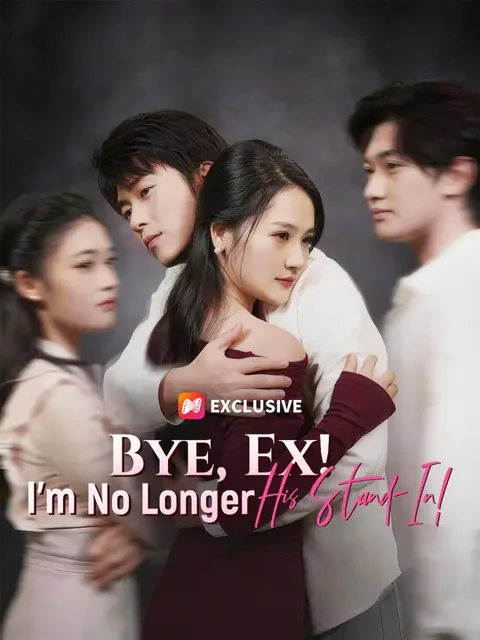(Dubbed) Bye, Ex! I'm No Longer His Stand-In! poster