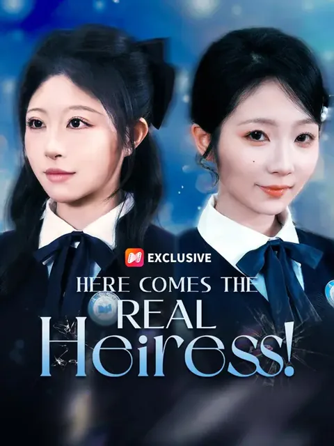 (Dubbed) Here Comes the REAL Heiress! poster