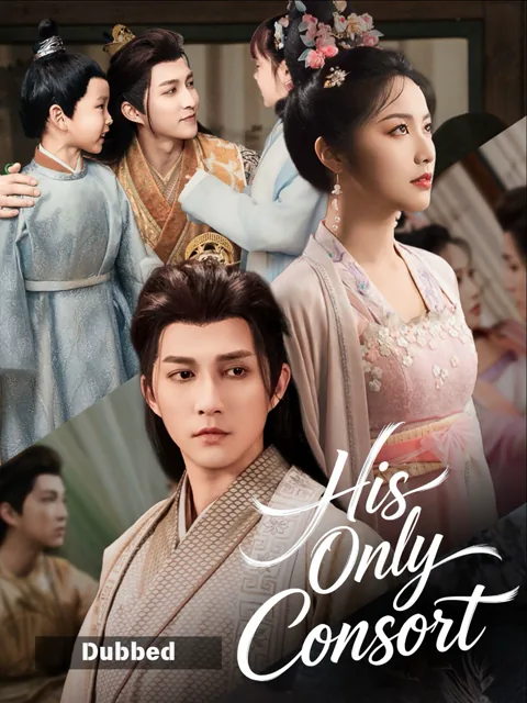 (Dubbed) His Only Consort poster