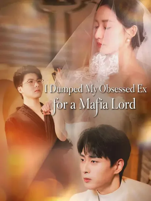 (Dubbed) I Dumped My Obsessed Ex for a Mafia Lord poster
