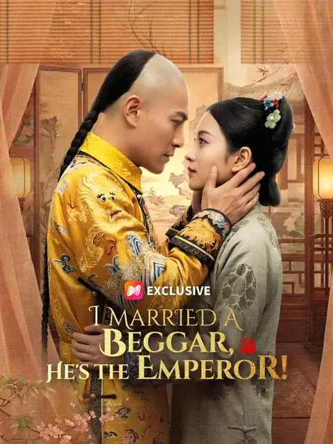 (Dubbed) I Married a Beggar, He's the Emperor! poster
