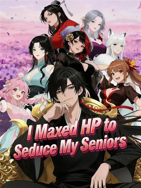 (Dubbed) I Maxed HP to Seduce My Seniors poster