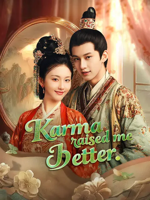 (Dubbed) Karma Raised Me Better poster