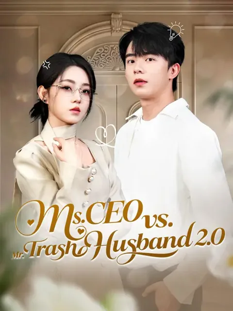 (Dubbed) Ms. CEO vs. Mr. Trash Husband 2.0 poster