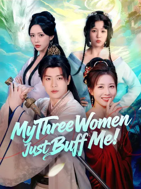 (Dubbed) My Three Women Just Buff Me! poster
