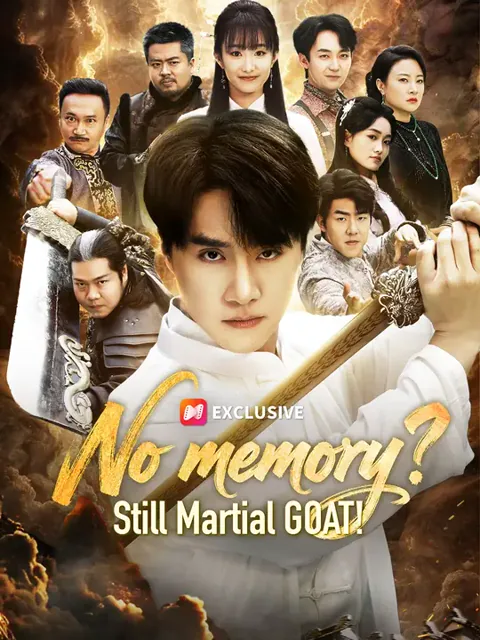 (Dubbed) No memory? Still Martial GOAT! poster