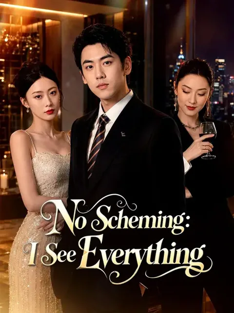 (Dubbed) No Scheming: I See Everything poster