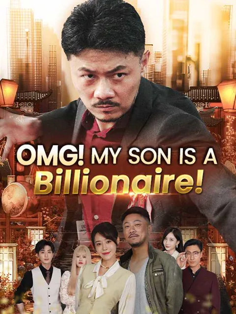 （DUBBED) OMG! My Son Is a Billionaire! poster