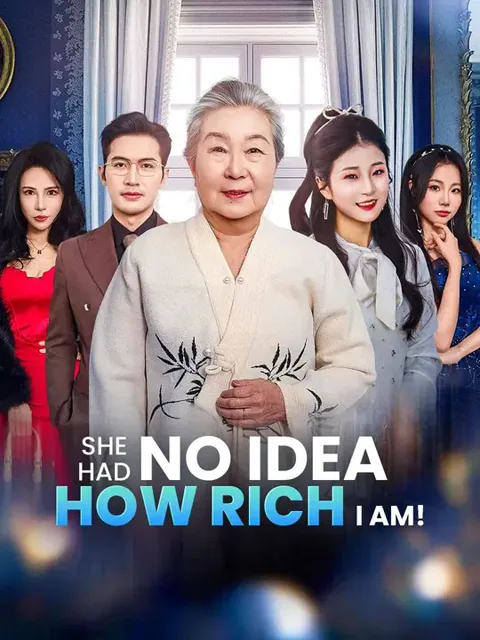 (Dubbed) She Had No Idea How Rich I Am! poster
