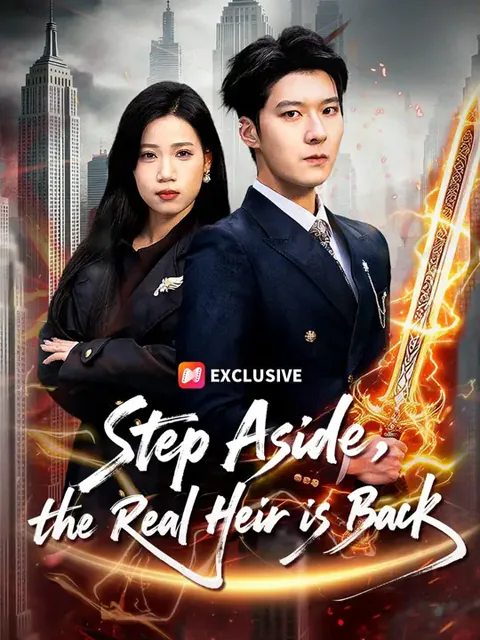 (Dubbed) Step Aside, the Real Heir is Back poster