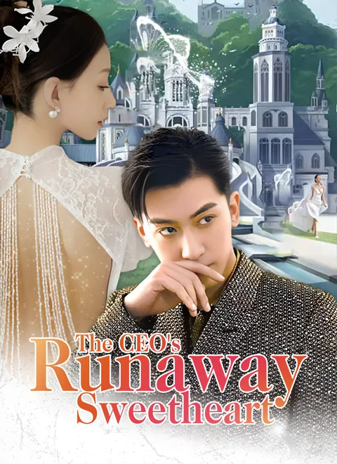 [Dubbed] The CEO's Runaway Sweetheart poster