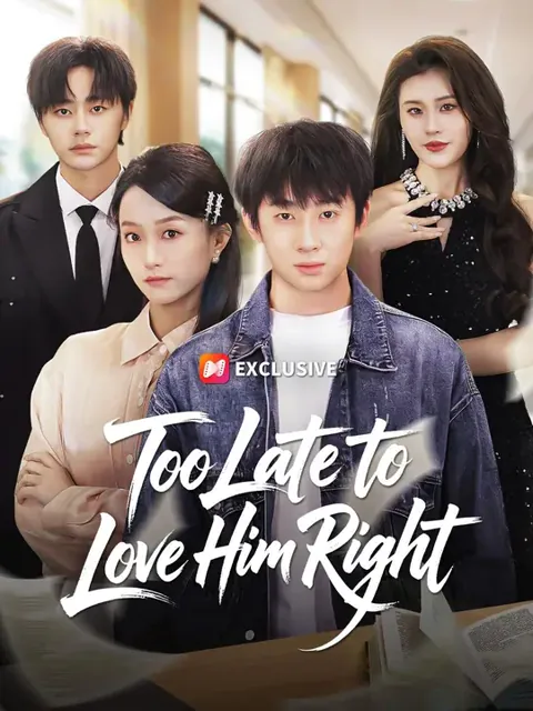 (Dubbed) Too Late to Love Him Right poster