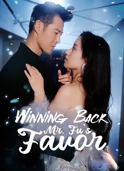 [Dubbed] Winning Back Mr. Fu's Favor poster