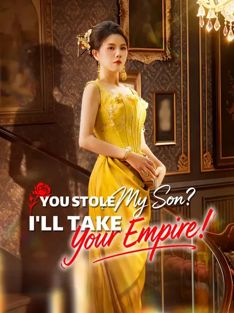 (Dubbed) You Stole My Son? I'll Take Your Empire! poster