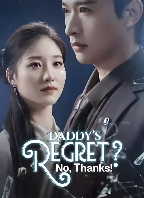 [Dubbed]Daddy’s Regret? No, Thanks! poster