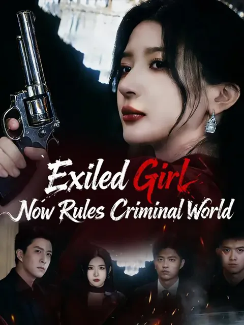 (Dubbed)Exiled Girl Now Rules Criminal World poster