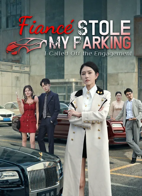 [Dubbed]Fiancé Stole My Parking, I Called Off the Engagement poster