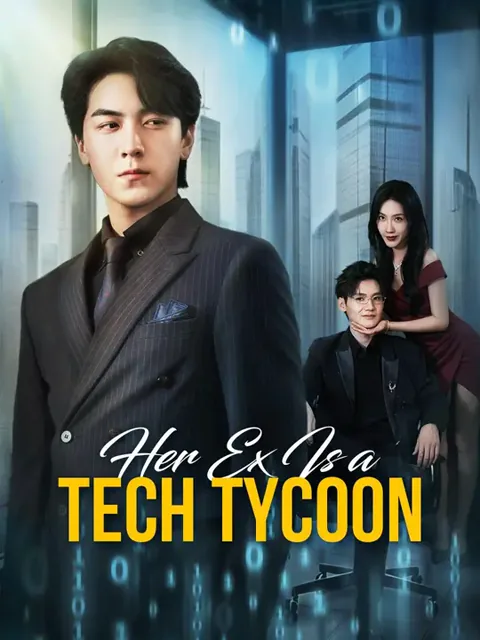 (Dubbed)Her Ex Is a Tech Tycoon poster