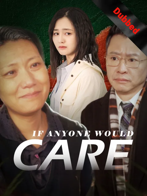 (Dubbed)If Anyone Would Care poster