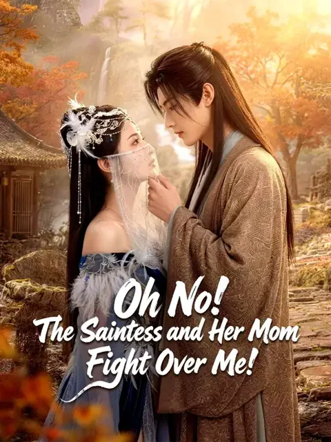 (Dubbed)Oh No! The Saintess and Her Mom Fight Over Me! poster